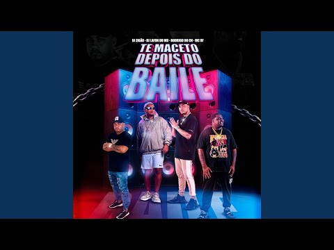 Te Maceto Depois Do Baile