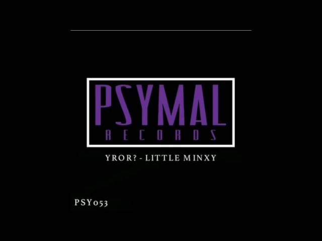 YROR? - Little Minxy (Remix Stems)