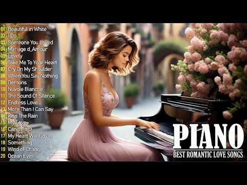 Top 100 Beautiful Romantic Piano Love Songs Ever -Great Relaxing Piano Instrumental Love Songs Music