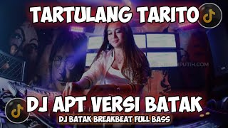 Download lagu DJ TARTULANG TARITO || APT VERSI BATAK BREAKBEAT VIRAL TIKTOK mp3 Download lagu DJ TARTULANG TARITO || APT VERSI BATAK BREAKBEAT VIRAL TIKTOK mp3
