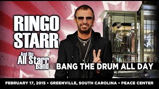 05 Bang the Drum All Day - Ringo Starr and His All Star Band - February 17, 2015 Greenville, SC