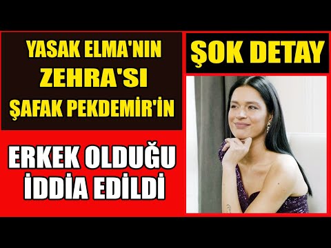 Yasak Elma'nın Zehra'sı Şafak Pekdemir'in Erkek Olduğu İddia Edildi - Cinsiyet mi Değiştirdi?