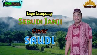 Download lagu Lagu Lampung SEBUDI JANJI Cover SAUDI || Arr : Conteza Music || Pak Mading mp3 Download lagu Lagu Lampung SEBUDI JANJI Cover SAUDI || Arr : Conteza Music || Pak Mading mp3