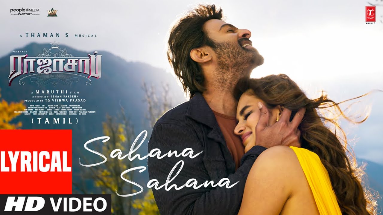 Sahana Sahana Lyrical Video (Tamil) - The Rajasaab | Prabhas | Nidhhi Agerwal | Maruthi | Thaman S