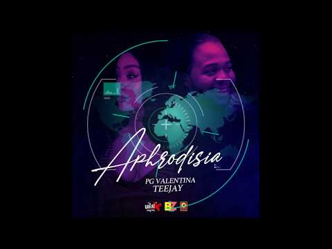 Teejay ft PG Valentina - Aphrodisia (Raw Version)