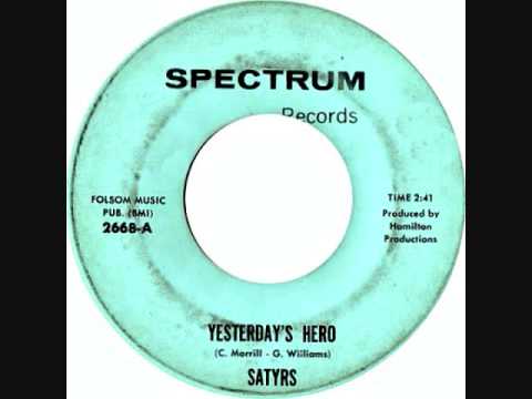 The Satyrs - Yesterday's hero