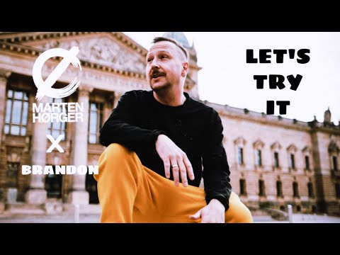 Marten Hørger & Brandon - Let's Try It