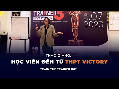 Thao giảng Train The Trainer 3+ | Nguyễn Thị Thanh Hằng từ THPT Victory