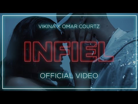 Infiel - Vikina x Omar Courtz [Official Video]