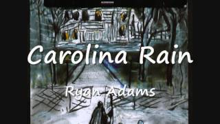05  Carolina Rain - Ryan Adams