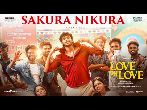 Sakura Nikura - Video Song | Love Oh Love | Pavish Narayan | Naga Durga | Magesh Rajendran | Foxn — Love Oh Love