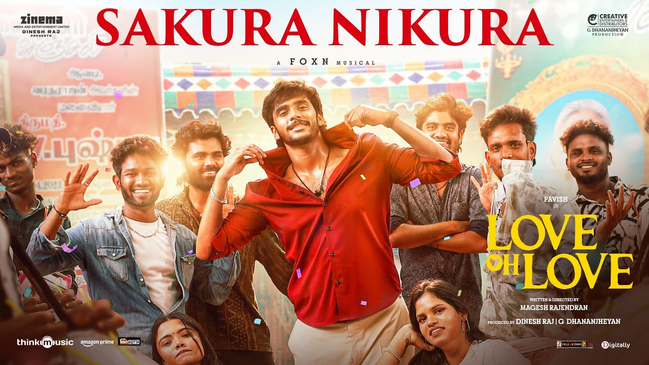 Sakura Nikura - Video Song | Love Oh Love | Pavish Narayan | Naga Durga | Magesh Rajendran | Foxn