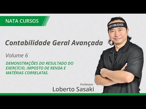 Volume 6: Demonstrações do Resultado do Exercício, Imposto de Renda e Matérias Correlatas