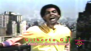 Gilberto Gil - Funk-se Quem Puder (1983)