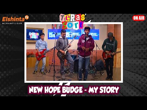 New Hope Budge - My Story // Teras Sore