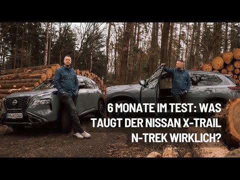 6 Monate im Test: Was taugt der Nissan X-Trail N-Trek wirklich?
