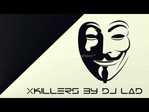 XKillers Mix (DJ Lad)