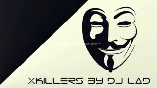 XKillers Mix (DJ Lad)