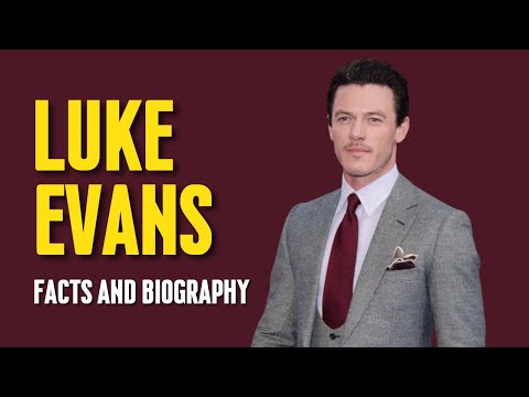 Biography of Luke Evans #Celodia