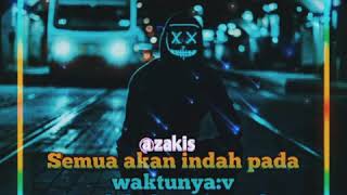 Download lagu STORY WA,,SEMUA AKAN INDAH PADA WAKTUNYA PADAHAK ORA JANCOK mp3 Download lagu STORY WA,,SEMUA AKAN INDAH PADA WAKTUNYA PADAHAK ORA JANCOK mp3