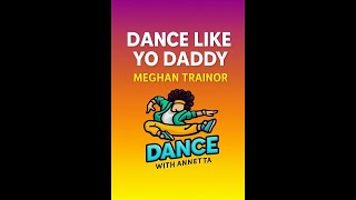 “Dance with Yo Daddy” – Meghan Trainor | Father’s Day Dance 💙