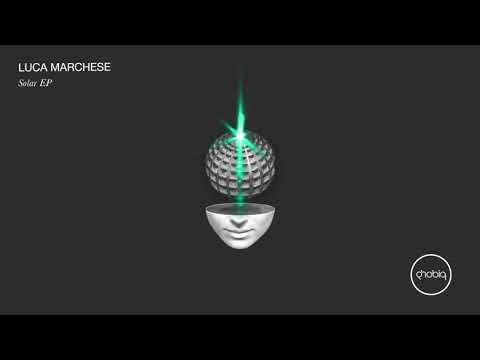 Luca Marchese - Solar  (Original Mix)