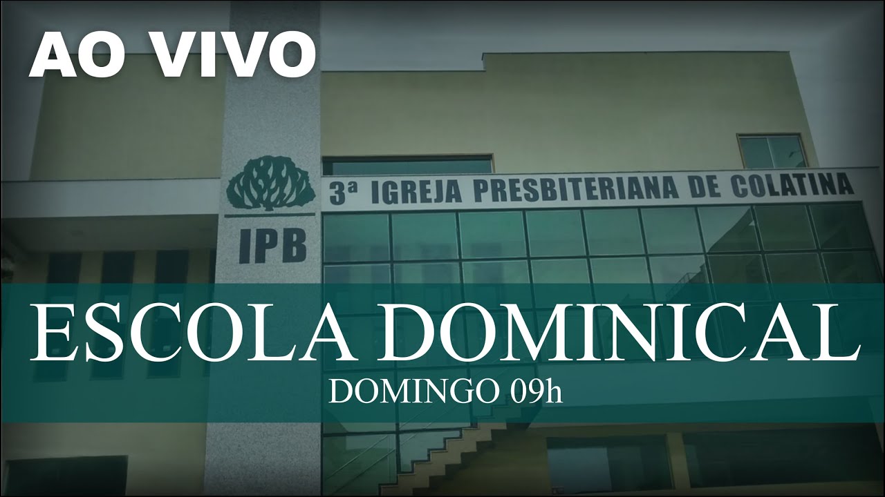 AO VIVO Escola Dominical 15/09/2024 #3ipbcolatina