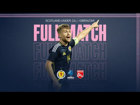 FULL MATCH | Scotland Under-21s v Gibraltar | U21s EURO Qualifying