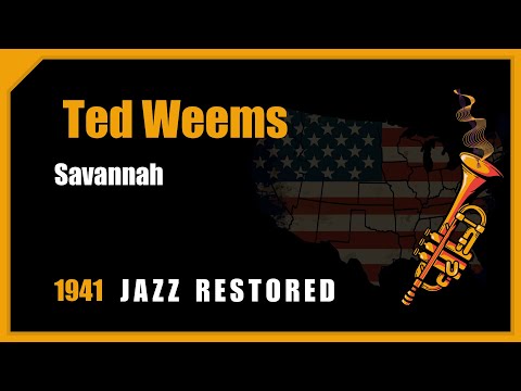 Ted Weems: Savannah | 1941 Jazz Music Best Songs Restored
