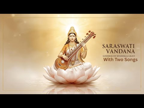 Maa Saraswati Vandana | Hindi & English Devotional Songs| Goddess of Wisdom–13 Min Meditation Music