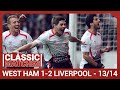 Premier League Classic: West Ham 1-2 Liverpool | Gerrard spot-on against Hammers