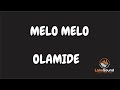 OLAMIDE - MELO MELO KARAOKE