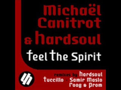 Michael Canitrot & Hardsoul - Feel The Spirit
