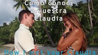 Cómo conocí a vuestra Claudia - How I met your Claudia