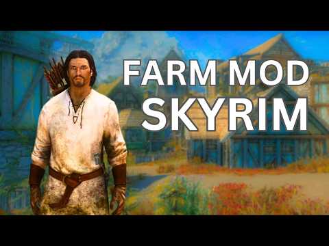 THIS MOD ALLOWS YOU TO RUN A FARM IN SKYRIM SPECIAL EDITION