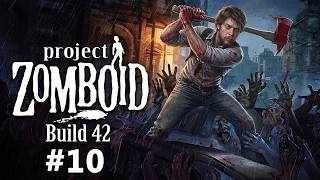 PROJECT ZOMBOID BUILD 42: SOBREVIVENDO AO APOCALIPSE ZUMBI! (EP. 10)