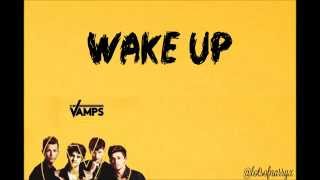 Wake Up - The Vamps (LYRICS)