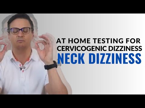 Can Dizziness Come From the Neck? Cervical Vertigo Tests | Cervicogenic Dizziness