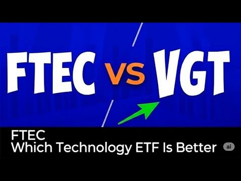 FTEC vs VGT   Which Technology ETF Is Better   Which Tech ETF You Should Invest In