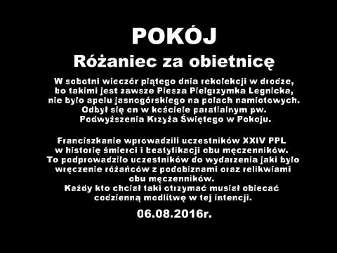 POKÓJ - Rożaniec za obietnicę - 06.08.2016r.