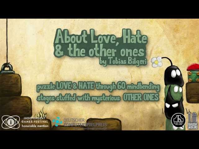 Video - About Love, Hate and the other ones (PC)
