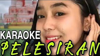 Download lagu Pelesiran karaoke _ azmy z mp3