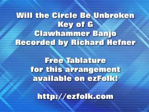 Will the Circle Be Unbroken - Clawhammer Banjo Tablature