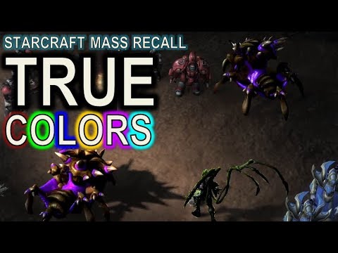 Starcraft Mass Recall 51 - True Colors