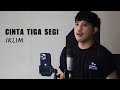 CINTA TIGA SEGI - IKLIM | COVER BY NURDIN YASENG