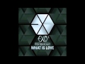 [AUDIO] EXO - What Is Love (Korean Version ...