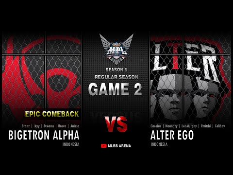 BIGETRON ALPHA vs ALTER EGO Game 2 MPL-ID Season 5 Mobile Legends