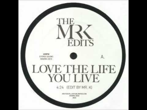 Kool & The Gang - Love The Life You Live (Edited by Mr. K) (2019)