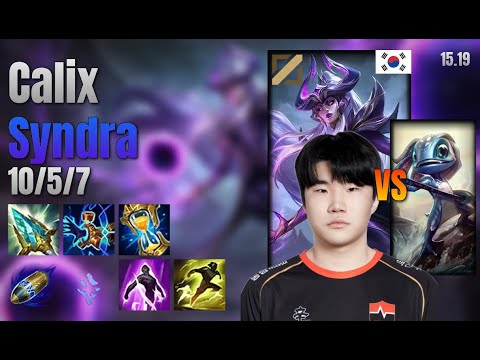 Calix Mid Syndra vs Fizz lol KR solo rank Full Game 15.19 | 칼릭스 신드라 vs 피즈