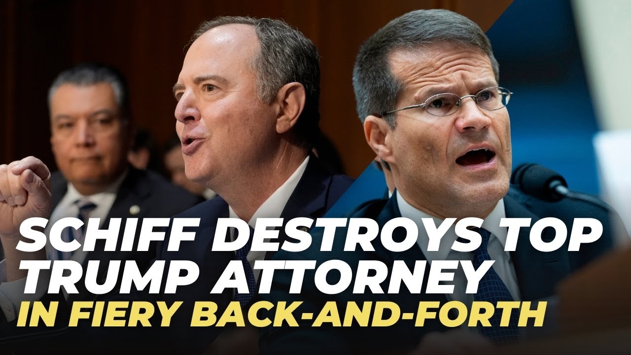 Schiff Dismantles Top Trump Attorney in Fiery Judiciary Committee Back-and-Forth